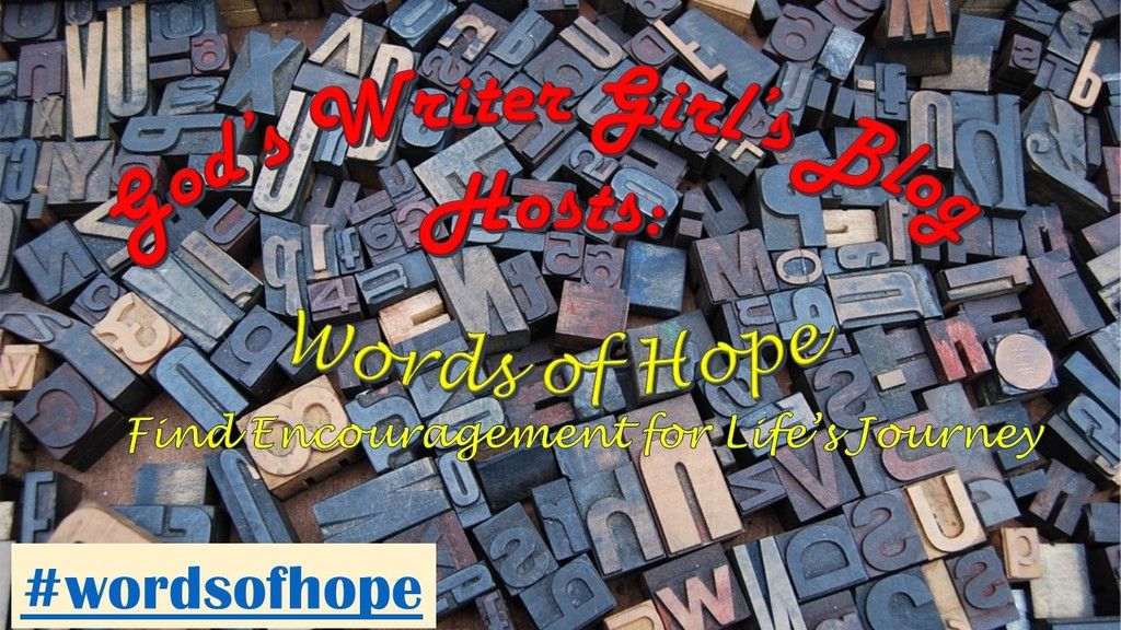 Words of Hope - God's Writer Girl's Blog
