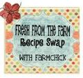 Fresh from the Farm Recipe Swap with Farmchick