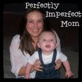 Perfectly Imperfect Mom
